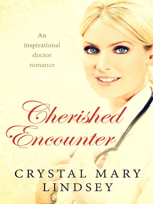 Title details for Cherished Encounter by Crystal Mary Lindsey - Available